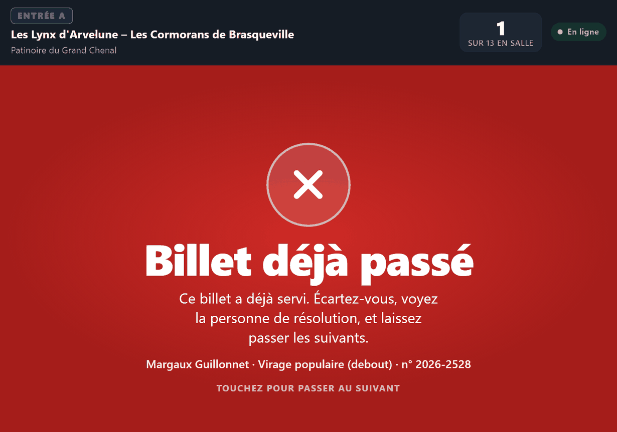 Le même billet présenté une seconde fois : le verdict rouge le refuse et rappelle qu'il a déjà servi.